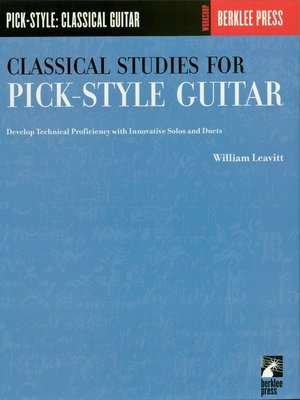 cover image of Classical Studies for Pick-Style Guitar--Volume 1 (Music Instruction)